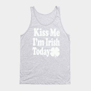 Kiss Me I'm Irish Today 2 Tank Top